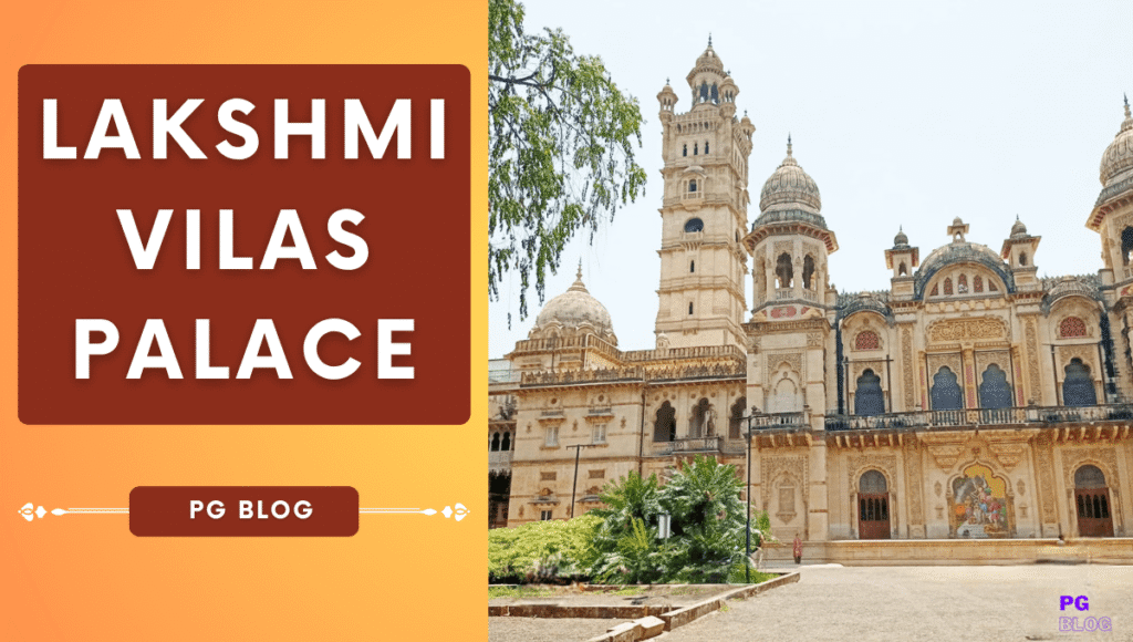 Lakshmi Vilas Palace